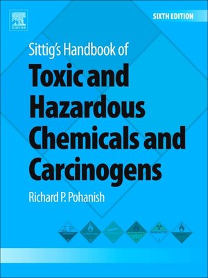 cover image of Sittig's Handbook of Toxic and Hazardous Chemicals and Carcinogens